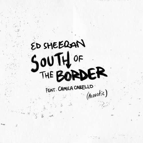 South of the Border (feat. Camila Cabello) - Acoustic